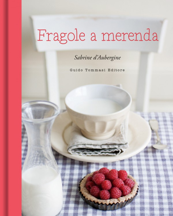 Fragole a merenda - Guido Tommasi Editore